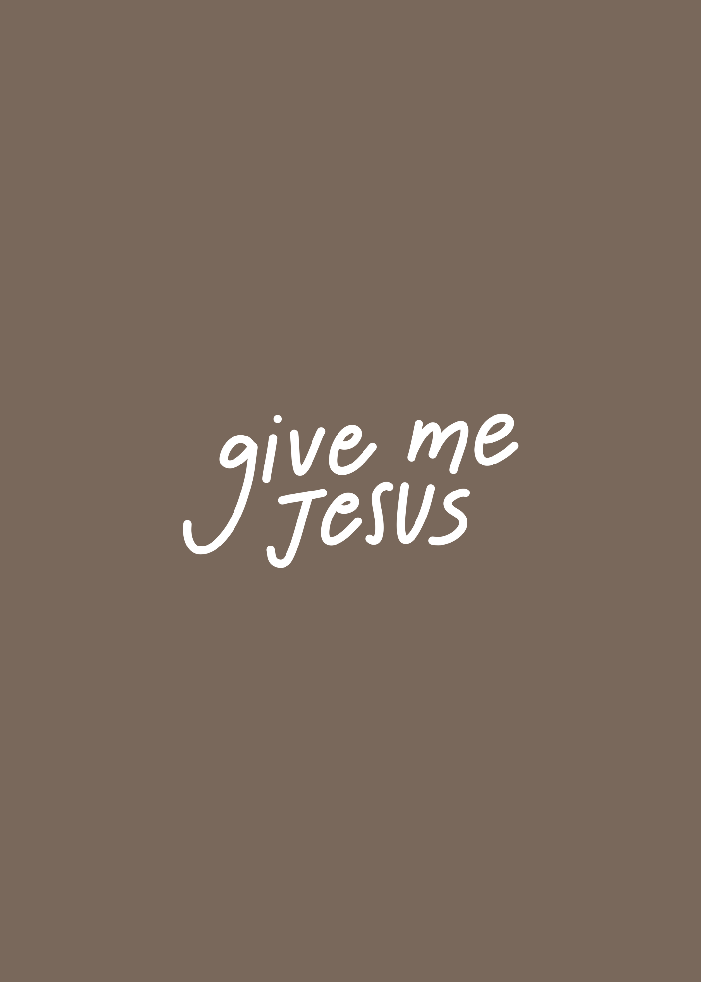 Give Me Jesus