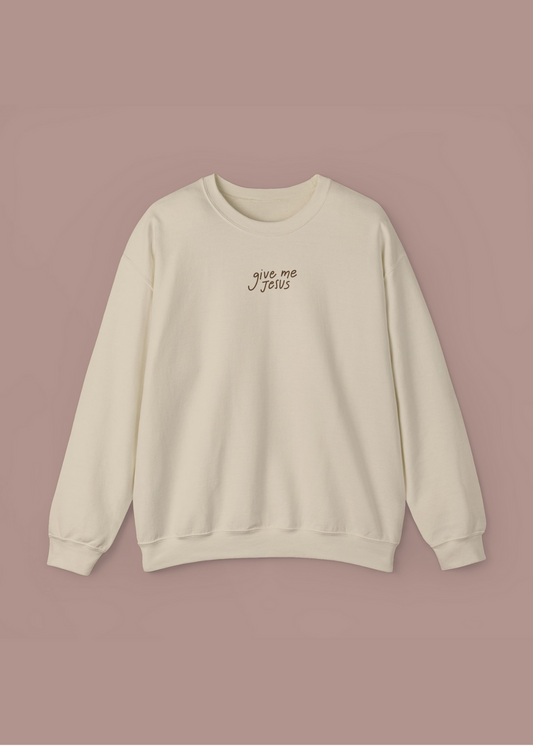 "Give Me Jesus" Sand Unisex Crewneck