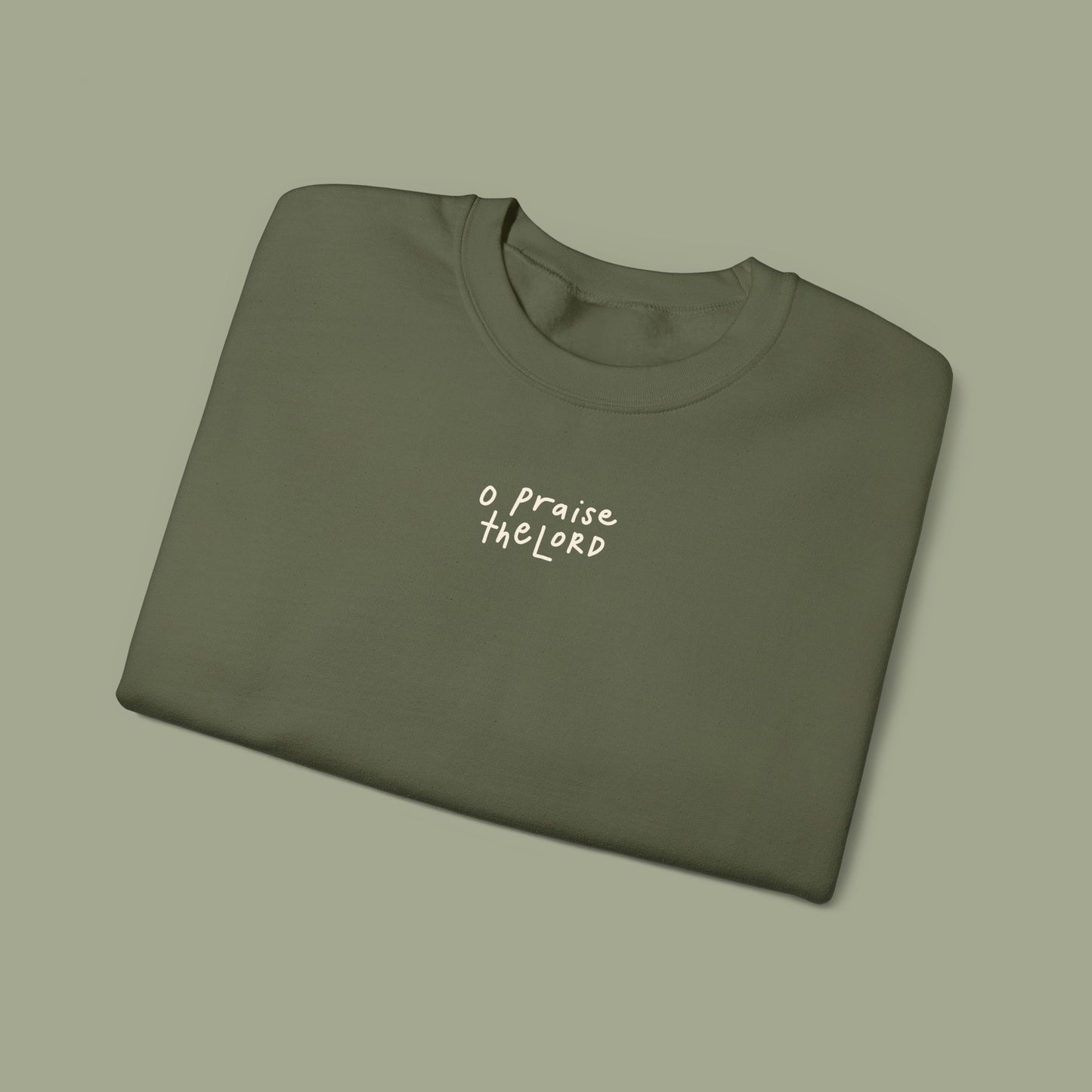 "O Praise the Lord" Military Green Crewneck