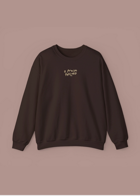 "O Praise the Lord" Crewneck
