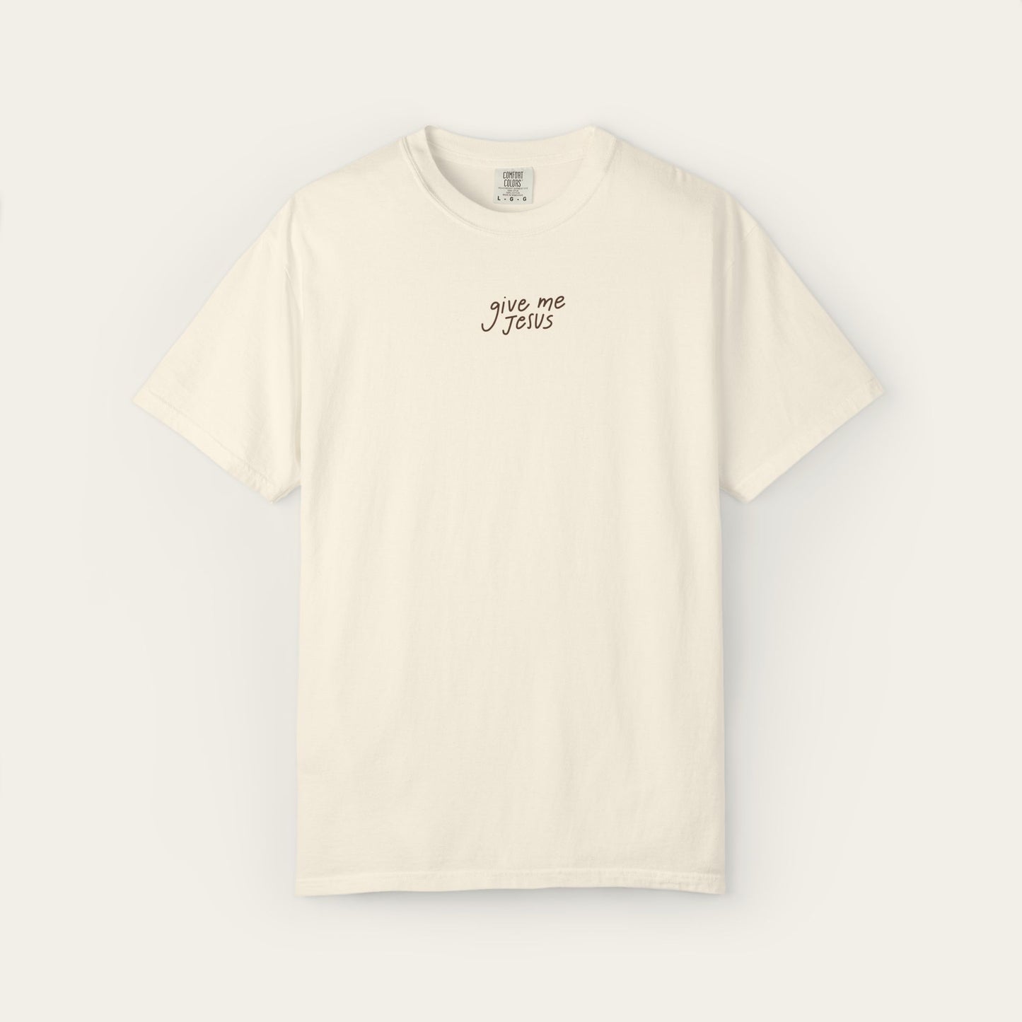 "Give Me Jesus" Ivory Premium Shirt