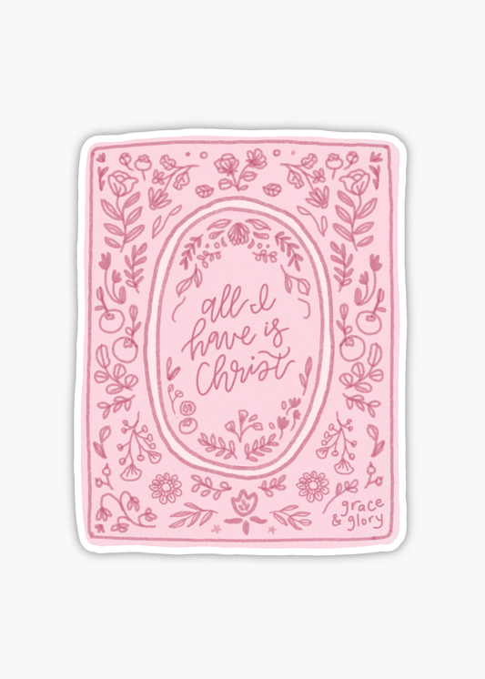 "All I Have Is Christ" Premium Hymn Sticker