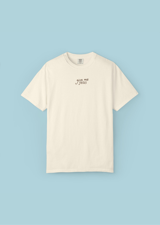 "Give Me Jesus" Ivory Premium Shirt