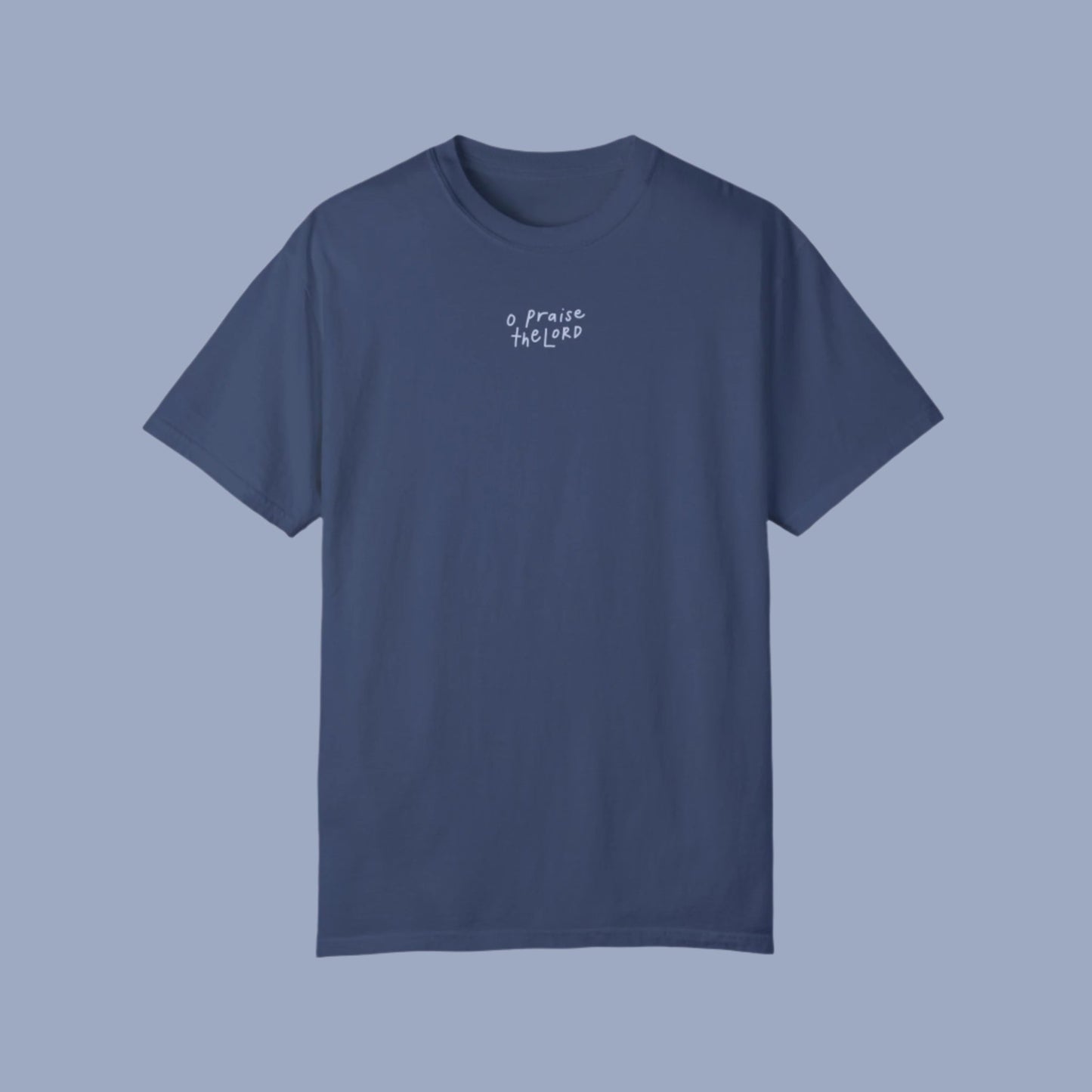 "O Praise the Lord" China Blue Premium Tee