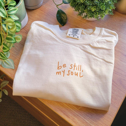 "Be Still, My Soul" Ivory Premium Tee